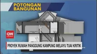 Proyek Rumah Panggung Kampung Melayu Tuai Kritik