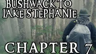 Bushwack To Lake Stephanie - Chapter Seven - Riddles in the dark