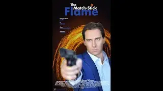The Match Stick Flame 2019 Craig Robert Bruss Teaser Movie Trailer