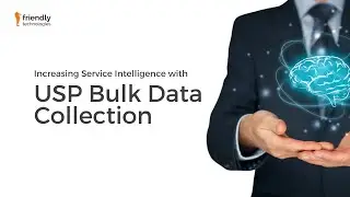 USP Bulk Data Collection & Increasing Service Intelligence