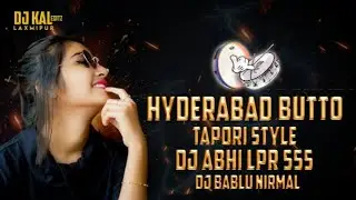 Hyderabad button || Trending Bass style song by || dj abhi lpr || 555 ||