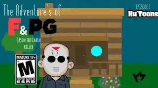 The Adventures Of F&PG | Jason The Ki!!3r