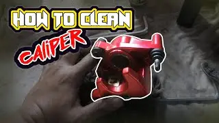 HOW TO CLEAN MOTORCYCLE CALIPER | SNIPER 150