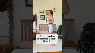 Hypopressive breathing Basics Part 2
