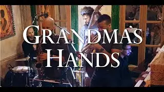 Jon Lampley // Grandma's Hands