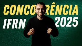 Concorrência - Concurso IFRN 2025 - EBTT