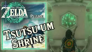 Zelda Tears of the Kingdom - Tsutsu-um Shrine