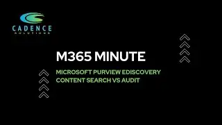 Microsoft Purview eDiscovery - Content Search vs Audit