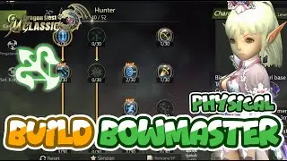 BUILD BOWMASTER (PHYSICAL) Lv.32 | BURST DAMAGE TERBAIK - DRAGON NEST M:CLASSIC