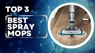 Top 3 Best Spray Mops in 2023 - Keep Your Floors Sparkling Clean! - [Updated]