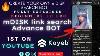 🔥 How To Make mDisk Link Search Bot With Mobile  and Deploy to [ #KOYEB ] |  Auto-filter Link BOT