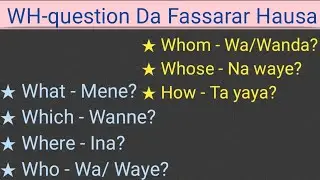 Mu Koyi Turanci: WH-questions Da Fassarar Hausa.
