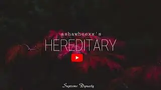 Hereditary Type Theme Song (prod.ashawheexx)