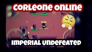 Corleone Online - Imperial is Undefeated