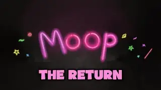 The Return | MOOPCAST #4