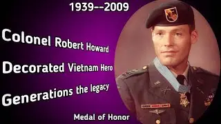 Hero of Vietnam War Colonel Robert Howard Brave Legacy | generations the legacy #wwii #war #usnavy