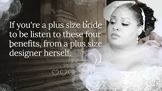 Benefits of Custom Designing a Plus Size Wedding Dress Every Plus Size Bride-to-Be Needs to Watch