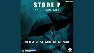 Ikkje Bare Meg (Boge & Scandal Remix)
