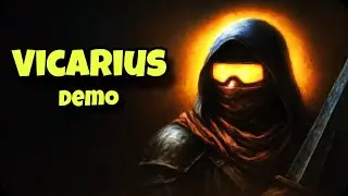 ЭТА ИГРА &mdash; СМЕРТЬ С ВЫГОДАМИ &mdash; Vicarius Demo
