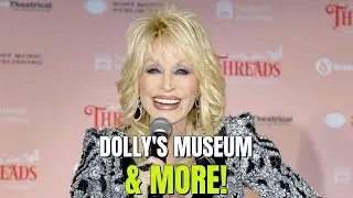 Dolly Parton's Museum Secrets & Unexpected Postponement!