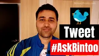 Officially Announcing #AskBintoo Series, Tweet Your Questions for Answers | Hindi | BintooShoots