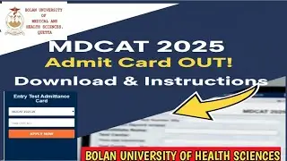 MDCAT 2025: Загрузка карты допуска BUMHS и инструкции | Номер регистрационного удостоверения Унив...