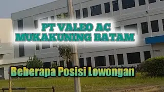 PT. VALEO AC MUKAKUNING LOKER LOWONGAN KERJA BATAM HARI INI