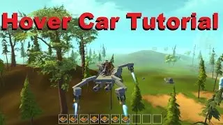 Scrap Mechanic TUTORIAL: How to Build a Unflipping Hover Car with Arrowkeys controls
