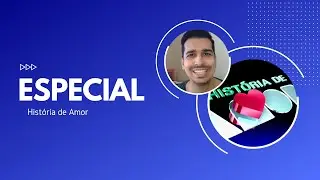 Especial História de Amor - 25 anos