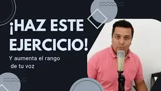 Canta más agudos y más graves | Aumenta el rango vocal | Ejercicio de Vocalización