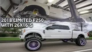 HOW A 2018 FORD F250 LIMITED EDITION IS BUILT! 26X16S ON 40S WITH 10 INCH LIFT