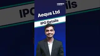 Aequs IPO Details | Aequs India IPO Analysis, Date, Price, Lot Size, Strengths | Samco