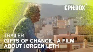 Gifts of Chance - a film about J&oslash;rgen Leth trailer | CPH:DOX 2020