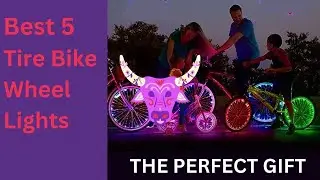 Best Tire Bike Wheel Lights 2023? Top 5 Best Tire Bike Wheel Lights review. [Buying Guide]