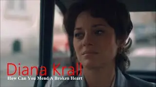 Diana Krall - How Can You Mend A Broken Heart