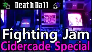 Fighting Jam 10 - Cidercade Special Deathball