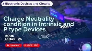 25 Is P-Type Material Positively Charged? Charge Neutrality Explained