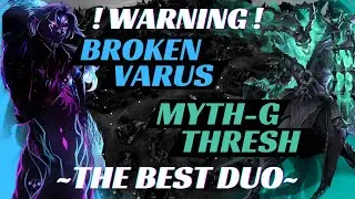 TOP 200 BROKEN-VARUS & @MythG7  THRESH | BEST DUO IN BOT LANE | WILD RIFT