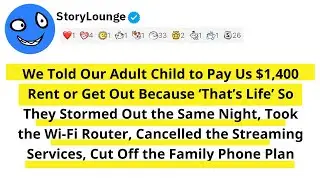We Told Our Adult Child to Pay Us $1,400 Rent or Get Out Because ‘That’s Life’ So They Stormed Out..