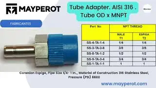 conector para tuberias o manguerta con  rosca macho npt. SS 316  ,marca Mayperot