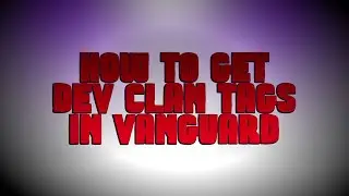 Vanguard Glitch: *Very Easy* How To Get Devs Clan Tag Glitch/Trick | CoD: Vanguard