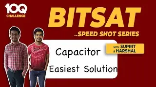 BITSAT 2020 | Capacitor | Solve Questions in Seconds | Short Tips and Tricks  | Target 350+ | 3S