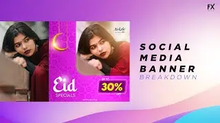 Social Media Banner Design (Eid Special) - Nokshi USA | Breakdown | FX Met