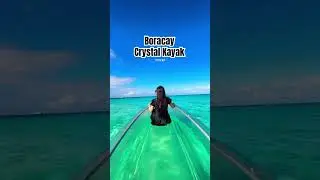 Crystal Kayak @Boracay #boracayph  #whitebeach #boracay