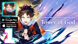 Tower of God: Great Journey Gameplay Walkthrough Part 1 (iOS, Android)