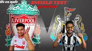 Liverpool vs Newcastle Preview Fan vs Fan ,Premier League GW24,Anfield test ft@thatliverpoolguy