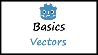 Godot Basics: Vectors