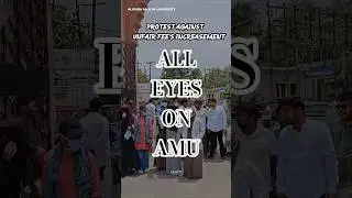 || Fee Hike🚨 Protests and Student ✊🏻 Strike || #feehikeprotest #feehike #amumedia #viral #viral #amu