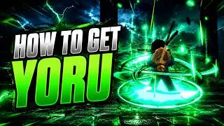How to Get YORU + Full Showcase! (Legend Piece)