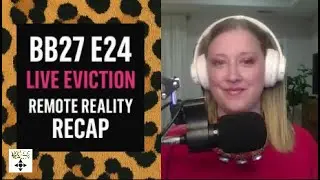 Big Brother27 E24 | Live Eviction | Remote Reality Recap